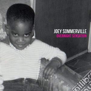 Joey Sommerville - Overnight Sensation cd musicale di Joey Sommerville