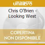 Chris O'Brien - Looking West cd