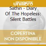 Sathin - Diary Of The Hopeless: Silent Battles cd
