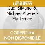 Judi Silvano & Michael Abene - My Dance cd
