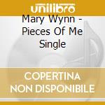 Mary Wynn - Pieces Of Me Single cd