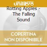 Rotting Apples - The Falling Sound cd