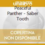 Peaceful Panther - Saber Tooth cd