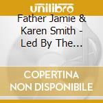 Father Jamie & Karen Smith - Led By The Light: The Christmas Album cd