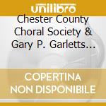 Chester County Choral Society & Gary P. Garletts - Elijah cd