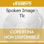 Spoken Image - Tlc cd