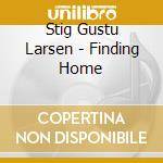 Stig Gustu Larsen - Finding Home cd