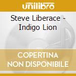 Steve Liberace - Indigo Lion cd