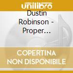 Dustin Robinson - Proper Introduction cd