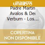 Padre Martin Avalos & Dei Verbum - Los Regalos Del Corazon De Jesus cd