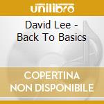David Lee - Back To Basics cd