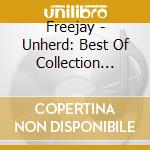 Freejay - Unherd: Best Of Collection 2000-2013 cd