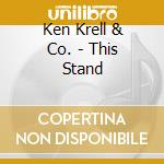 Ken Krell & Co. - This Stand cd