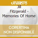 Jill Fitzgerald - Memories Of Home cd