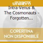 Intra-Venus & The Cosmonauts - Forgotten Stars cd