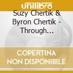 Suzy Chertik & Byron Chertik - Through Christmas cd musicale di Suzy Chertik & Byron Chertik