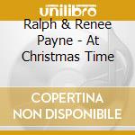 Ralph & Renee Payne - At Christmas Time cd