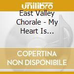 East Valley Chorale - My Heart Is Bethlehem cd
