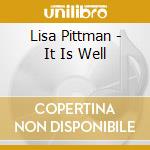 Lisa Pittman - It Is Well cd