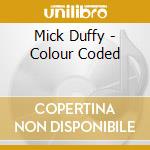 Mick Duffy - Colour Coded cd