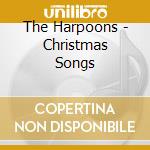 The Harpoons - Christmas Songs cd