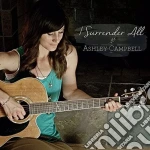 Ashley Campbell - I Surrender All cd