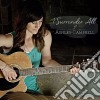 Ashley Campbell - I Surrender All cd