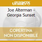 Joe Alterman - Georgia Sunset cd