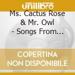 Ms. Cactus Rose & Mr. Owl - Songs From The Corner Cafe cd