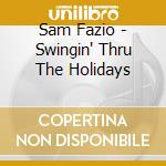Sam Fazio - Swingin' Thru The Holidays cd