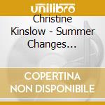 Christine Kinslow - Summer Changes Everything cd