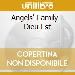 Angels' Family - Dieu Est