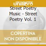 Street Poetry Music - Street Poetry Vol. 1 cd