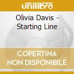 Olivia Davis - Starting Line cd