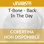 T-Bone - Back In The Day cd