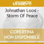 Johnathan Loos - Storm Of Peace cd