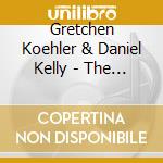 Gretchen Koehler & Daniel Kelly - The Waxwing cd