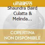 Shaundra Baird Culatta & Melinda Lambert Baird - Joy, Joy, For Christ Is Born cd