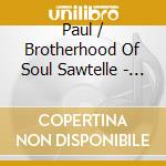 Paul / Brotherhood Of Soul Sawtelle - Virtual Insanity cd