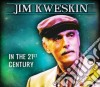 Jim Kweskin - In The 21st Century cd