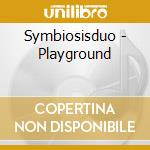 Symbiosisduo - Playground cd