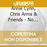 Annie Lynn, Chris Arms & Friends - No Time For Hate And Other Songs For Schools cd
