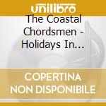 The Coastal Chordsmen - Holidays In Harmony cd