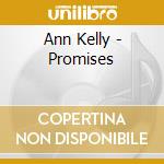Ann Kelly - Promises cd