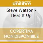 Steve Watson - Heat It Up cd