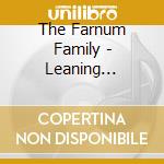 The Farnum Family - Leaning... cd