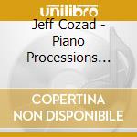 Jeff Cozad - Piano Processions 2015: Open Boxes cd