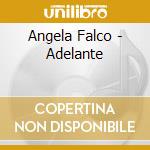 Angela Falco - Adelante