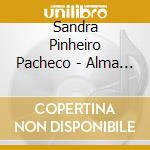 Sandra Pinheiro Pacheco - Alma Fadista cd