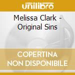 Melissa Clark - Original Sins cd